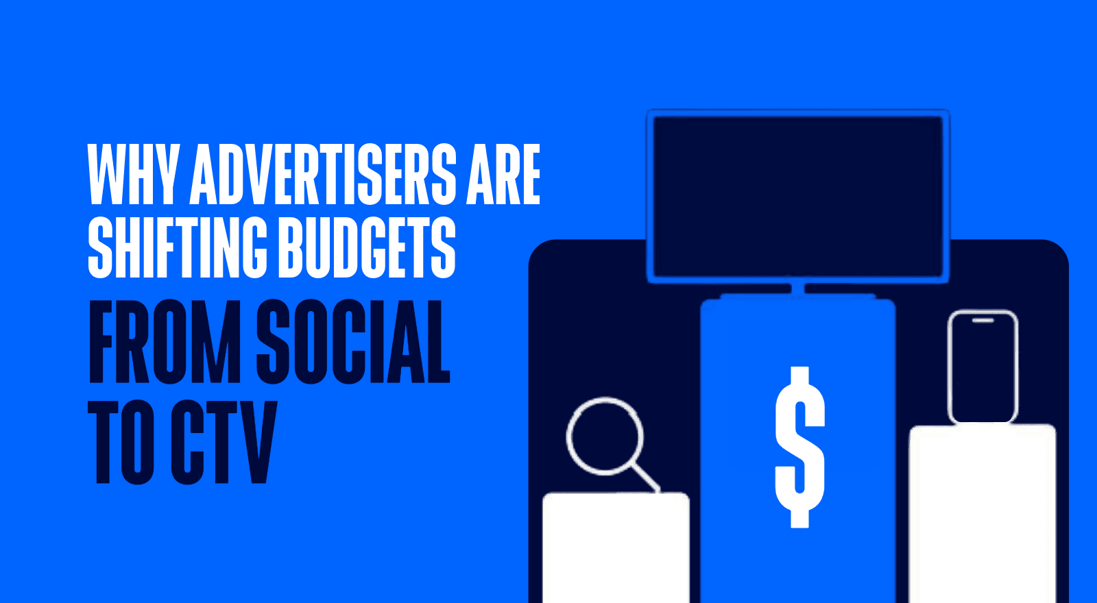 shift ad budget to ctv ads