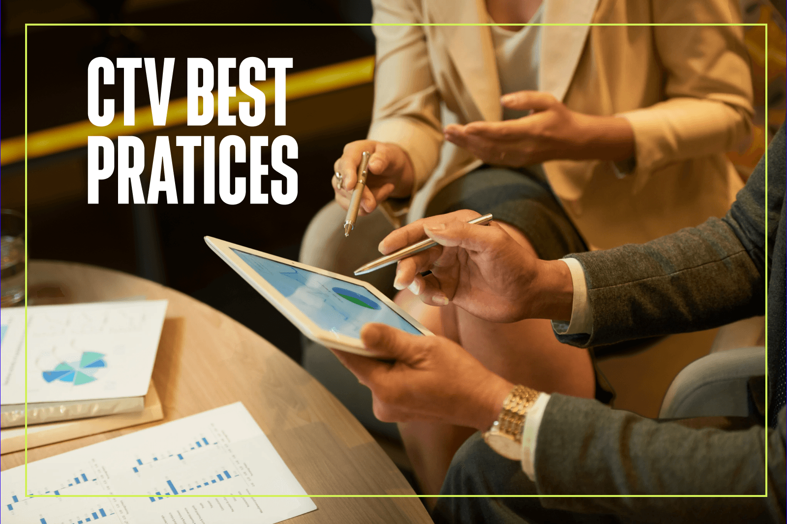 CTV-Best-Practices-for-Your-Next-Campaign--A-3-Step-Guide-8oQh7cPSLnRrKs456cvClg.png