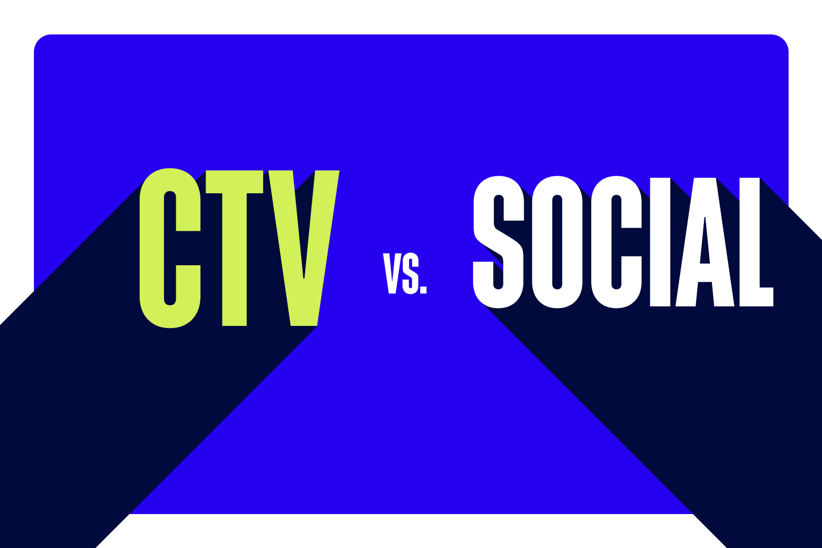 Connected-TV-Ads-vs-Social-Media-Ads-gw1i0Svwv6UWHXEv8TkPpA.png